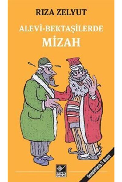 Kaynak Yayınları Alevi-bektaşilerde Mizah Rıza Zelyut