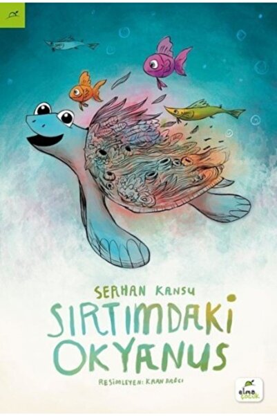 Elma Çocuk Sırtımdaki Okyanus Serhan Kansu