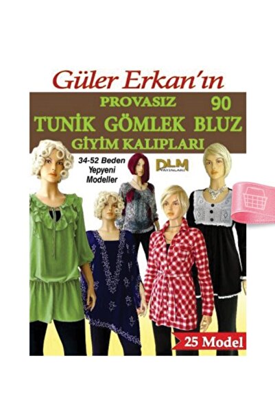 Dilem Yayınları Güler Erkan'la Provasız Giyim Kalıpları - Sayı 90