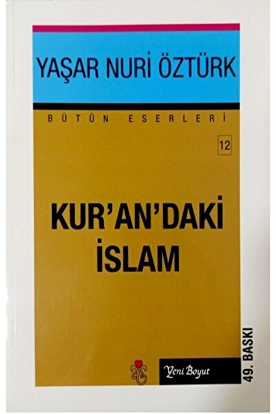 Yeni Boyut Yayınları Kur’an’daki Islam - - Yaşar Nuri Öztürk