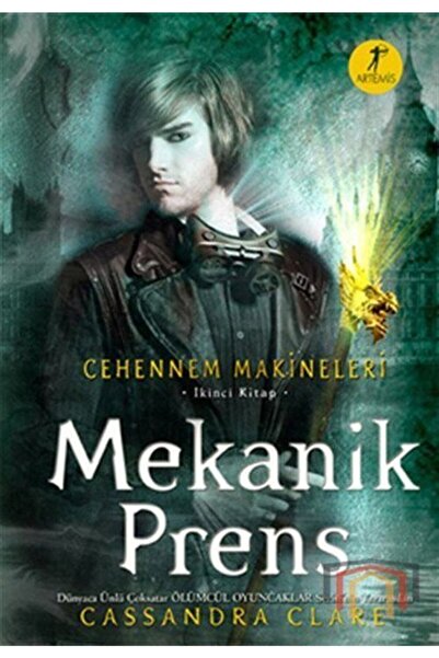 Artemis Yayınları Cehennem Makineleri İkinci Kitap: Mekanik Prens Cassandra C...