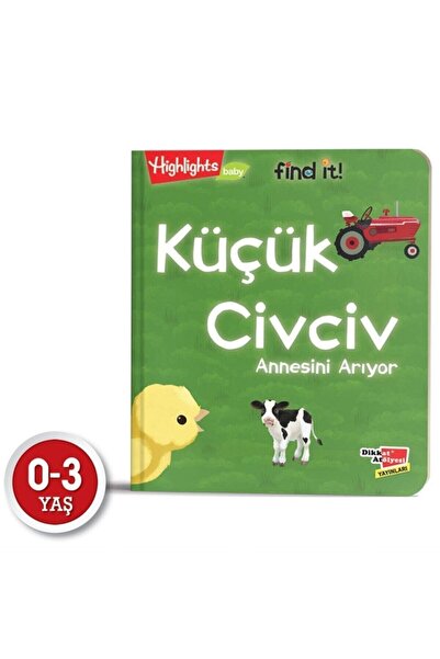 Dikkat Atölyesi Yayınları Baby Find It - Küçük Civciv Annesini Arıyor