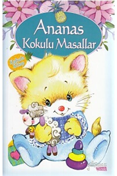 Yakamoz Yayınları Ananas Kokulu Masallar