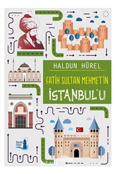 Büyülü Fener Yayınları Fatih Sultan Mehmet’in Istanbul’u