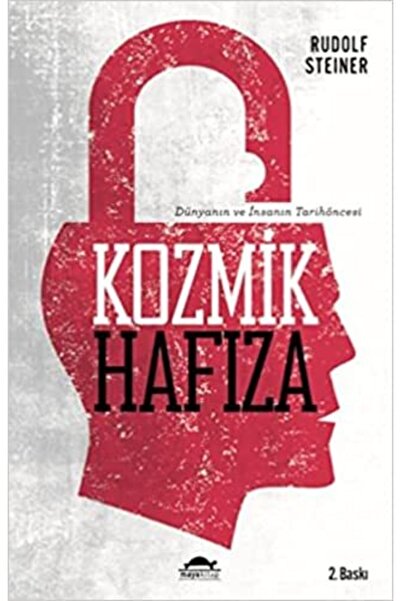 Maya Kitap Kozmik Hafıza: Dünyanın Ve İnsanın Tarihöncesi- Rudolf Steiner