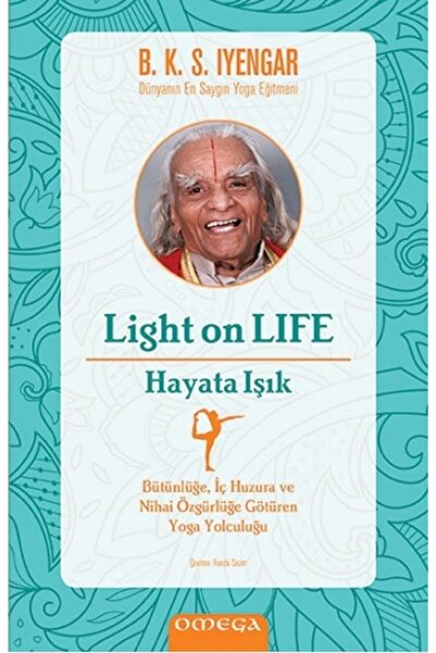 Genel Markalar Light On Life - Hayata Işık / B. K. S. Iyengar / / 9786050207279