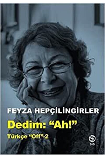 Sia Kitap Dedim Ah! “türkçe Off 2” - Feyza Hepçilingirler