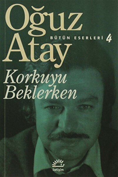 Genel Markalar Iletişim Yay Korkuyu Beklerken Oğuz Atay