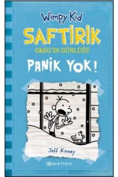 Epsilon Yayınevi Panik Yok! : Saftirik Greg’in Günlüğü - 6