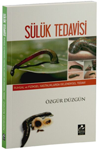 Mercan Kitap Sülük Tedavisi & Ruhsal Ve Fiziksel Hastalıklarda Geleneksel Tedavi