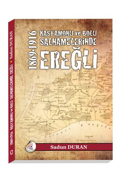 Kastamonu Ve Bolu Salnamelerinde Ereğli (1869-1916)