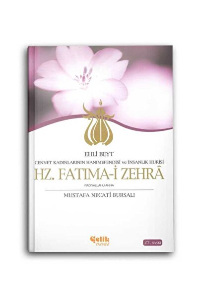 Çelik Yayınevi Hz. Fatıma-i Zehra - Ehli Beyt