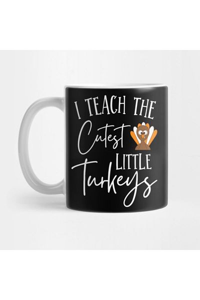 Pixxa كوب I Teach The Cutest Little Turkeys Teacher لعيد الشكر