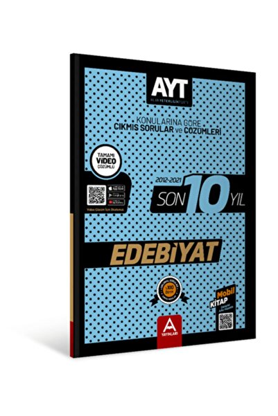 A Yayınları A Yayınları Son 10 Yıl Ayt Edebiyat Çıkmış Sorular Ve Çözümleri
