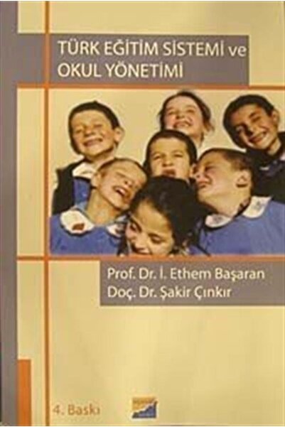 Türk Eğitim Sistemi Ve Okul Yönetimi