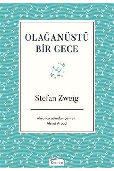 Koridor Yayıncılık Olağanüstü Bir Gece, Stefan Zweig, , Olağanüstü Bir Gece K...