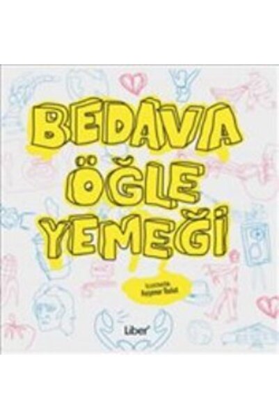 Bedava Öğle Yemeği - Kolektif