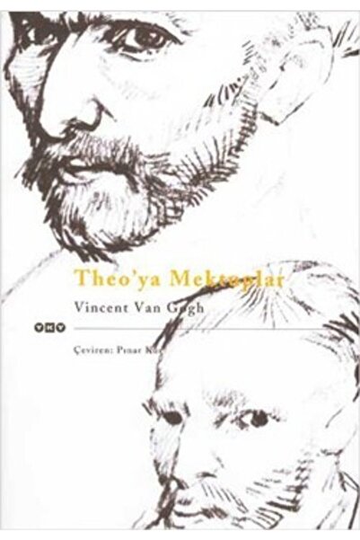 Yapı Kredi Yayınları Theo’ya Mektuplar - - Vincent Van Gogh