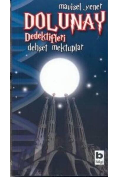 Bilgi Yayınevi Dolunay Dedektifleri - Dehşet Mektuplar - Bilgi Yayınevi Çocuk...