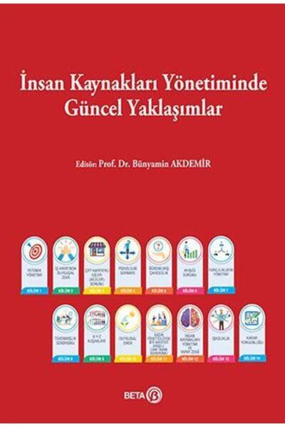 Beta Yayınları Bsrl Insan Kaynakları Yönetiminde Güncel Yaklaşımlar - Bünyami...