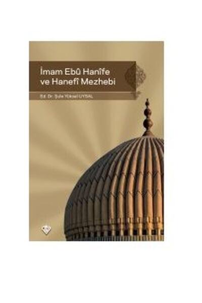 Türkiye Diyanet Vakfı Yayınları Imam Ebu Hanife Ve Hanefi Mezhebi