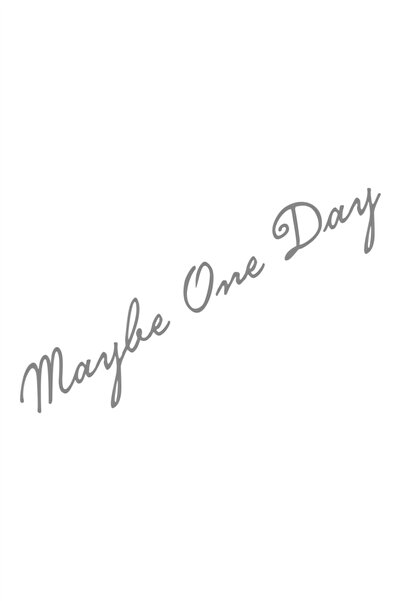 esticker 40 X 8 Cm Maybe One Day, Maybe One Day Sticker Car Sticker Gray