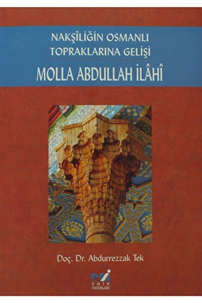Emin Yayınları Molla Abdullah Ilahi - Abdurrezzak Tek 9786054487516
