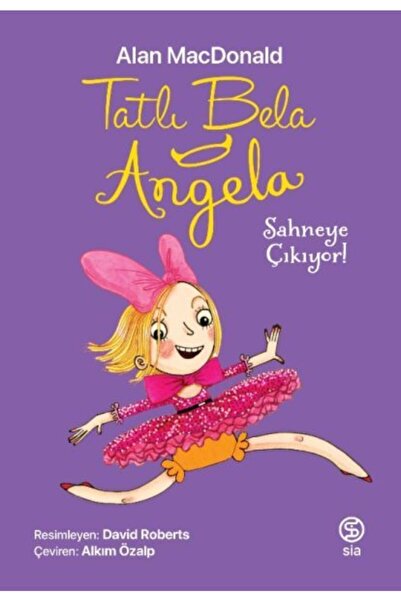 Sia Kitap Tatlı Bela Angela Sahneye Çıkıyor