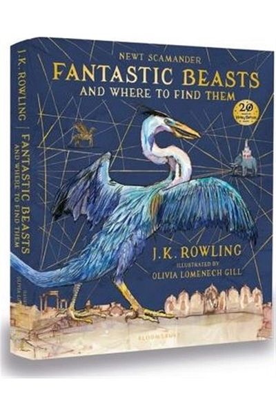 Bloomsbury Fantastic Beasts And Where To Find Them (Illustrated Edition)