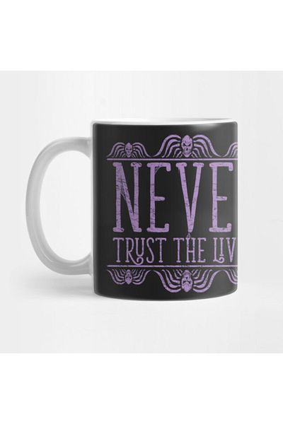 Pixxa Never Trust - Burton Beetlejuice Quote T-shirt Mug Cup