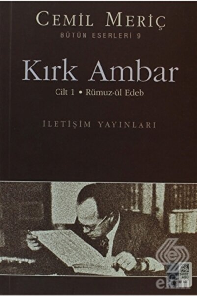 İletişim Yayınları Kırk Ambar - Cilt: 1 Rümuz-ül Edeb