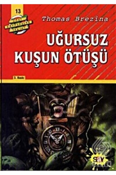 Say Çocuk Uğursuz Kuşun Ötüşü