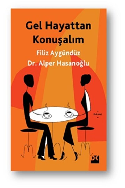 Doğan Kitap Gel Hayattan Konuşalım /filiz Aygündüz & Alper Hasanoğlu /