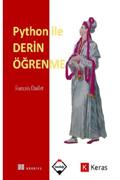 Buzdağı Yayınevi Python Ile Derin Öğrenme (renkli Baskı - Sıvama Cilt Kapaklı)