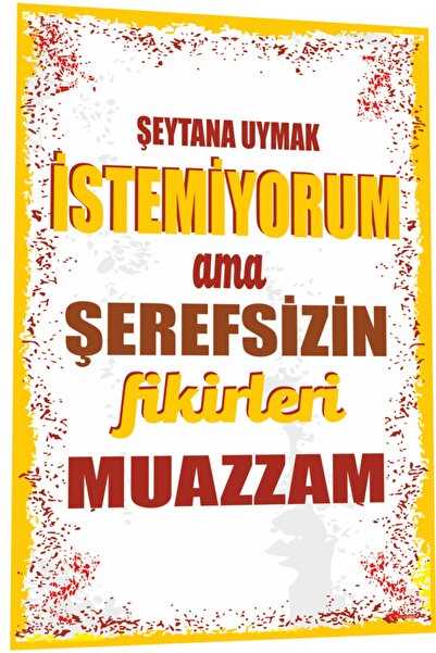 Hayat Poster Duvar Yazıları Şeytana Uymak Istemiyorum Ama Retro Ahşap Poster 784