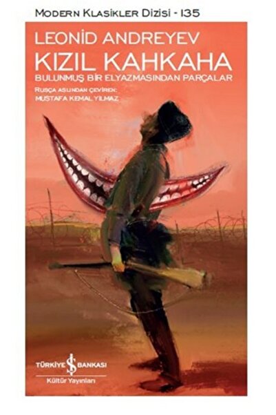 TÜRKİYE İŞ BANKASI KÜLTÜR YAYINLARI Kızıl Kahkaha & Bulunmuş Bir Elyazmasında...