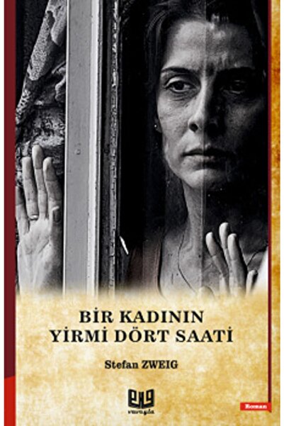 Vaveyla Yayıncılık Bir Kadının Yirmi Dört Saati / Stefan Zweig /