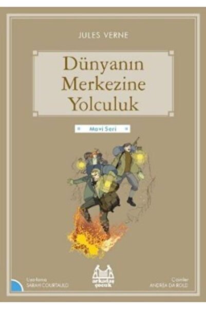 Arkadaş Yayınları Gökkuşağı Mavi Seri - Dünyanın Merkezine Yolculuk Jules Verne