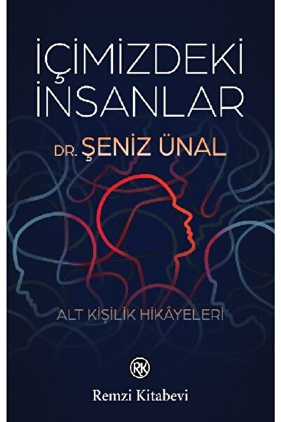 Remzi Kitabevi Içimizdeki Insanlar - - Şeniz Ünal