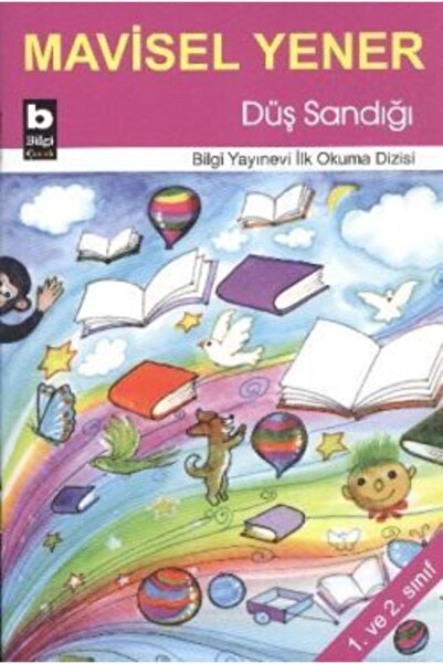 Bilgi Yayınevi Düş Sandığı /mavisel Yener / Çocuk