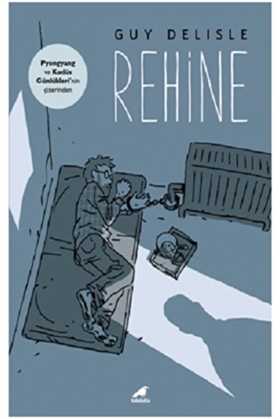 Karakarga Yayınları Rehine, Guy Delisle, Kararkarga Yayınları