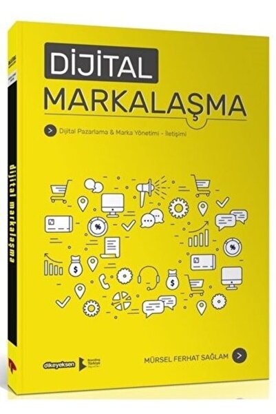 Genel Markalar Dijital Markalaşma / Mürsel Ferhat Sağlam / / 9786054898756