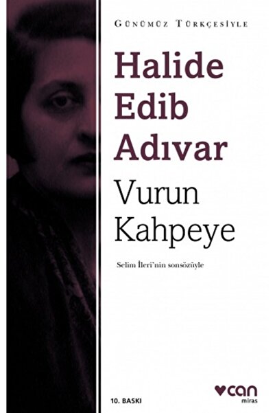 Can Yayınları Vurun Kahpeye (sadeleştirilmiş Metin) / Halide Edip Adıvar /