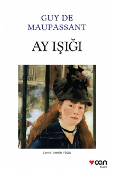 CAN Ay Işığı / Guy De Maupassant /