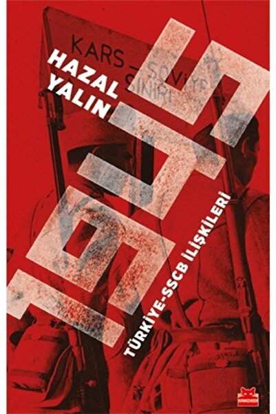 Kırmızı Kedi Yayınevi 1945 Türkiye-sscb Ilişkileri