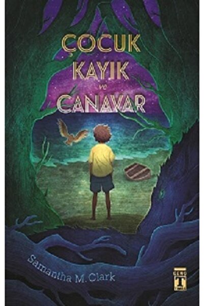 Genç Timaş Çocuk Kayık Ve Canavar /samantha M. Clark /