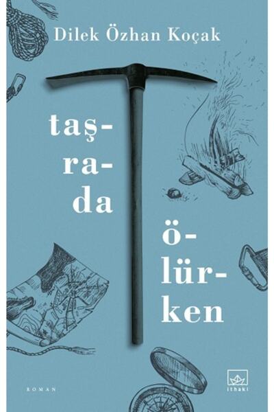 İthaki Yayınları Taşrada Ölürken /dilek Özhan Koçak, Orhan Kemal Koçak /