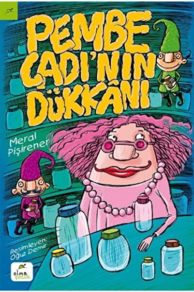 ELMA Yayınevi Pembe Cadı'nın Dükkanı