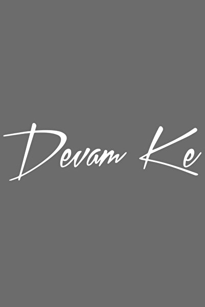 Devam Ke Oto Cam Sticker Araba Sticker 20x6 Cm