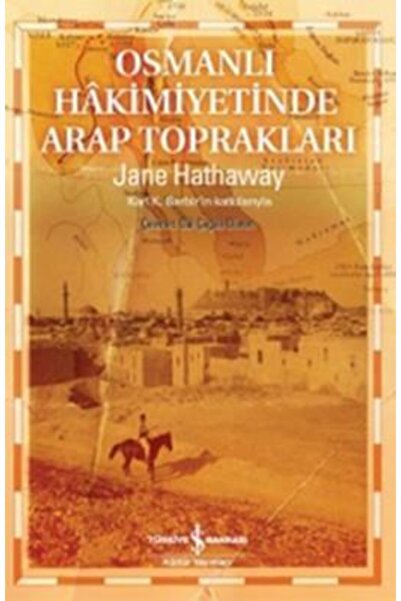 TÜRKİYE İŞ BANKASI KÜLTÜR YAYINLARI الأراضي العربية تحت الحكم العثماني جين ها...